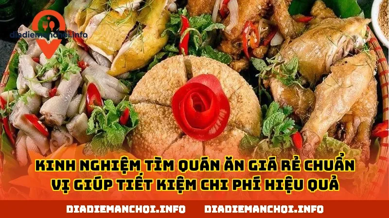Kinh nghiệm tìm quán ăn giá rẻ chuẩn vị giúp tiết kiệm chi phí hiệu quả