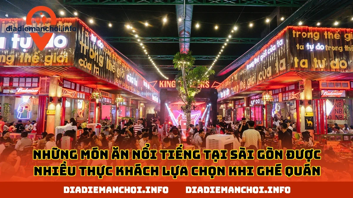 Những món ăn nổi tiếng tại Sài Gòn được nhiều thực khách lựa chọn khi ghé quán