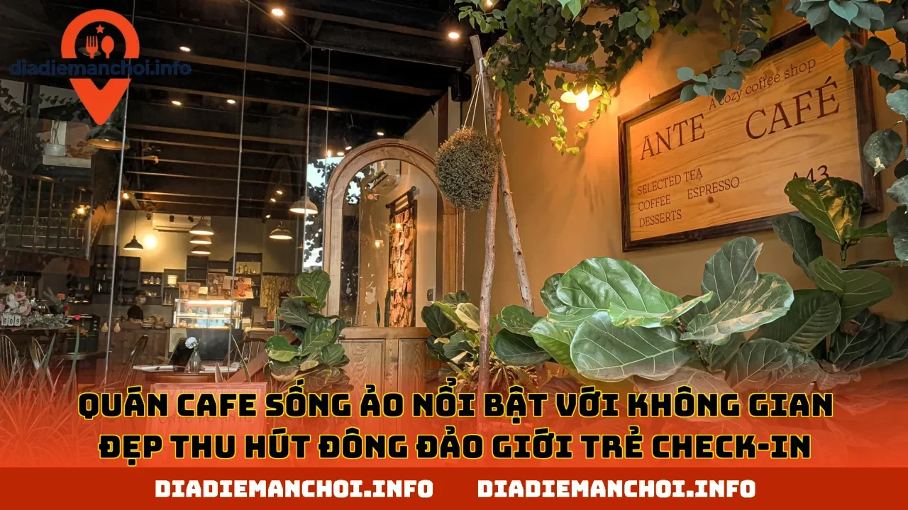 Quán cafe sống ảo nổi bật với không gian đẹp thu hút đông đảo giới trẻ check-in